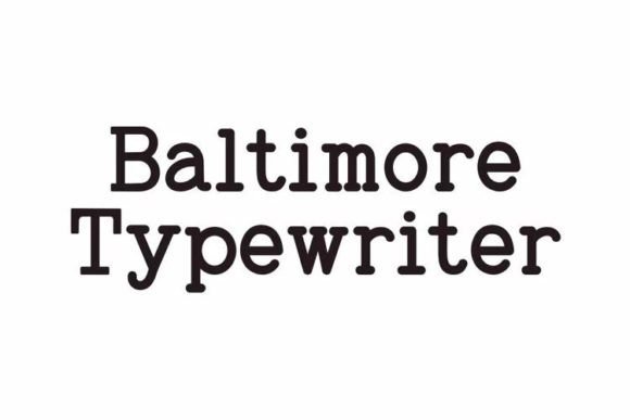 Baltimore Typewriter Pack: A Detailed Look at This Vintage Font Collection