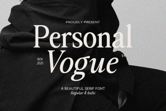 Personal Vogue: A Serif Typeface for Commanding Elegance
