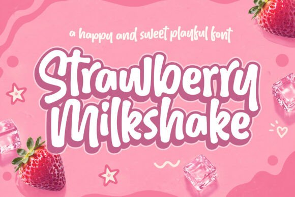 Strawberry Milkshake: A Font That Feels Like a Friend
